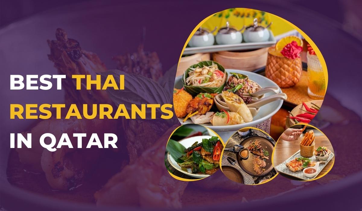 Best Thai Restaurants in Qatar 
